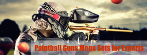Paintball Guns Mega Sets for Experts