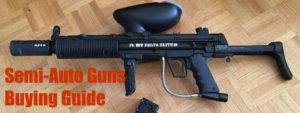 Semi-Auto Guns Buying Guide | Top Rated Semi Automatic Paintball Guns